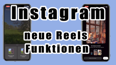 🍳 Instagram neue Reels Funktionen – Vorlagen & hintereinander Remix